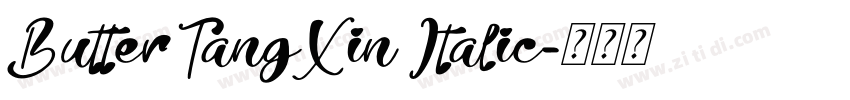 ButterTangXin Italic字体转换